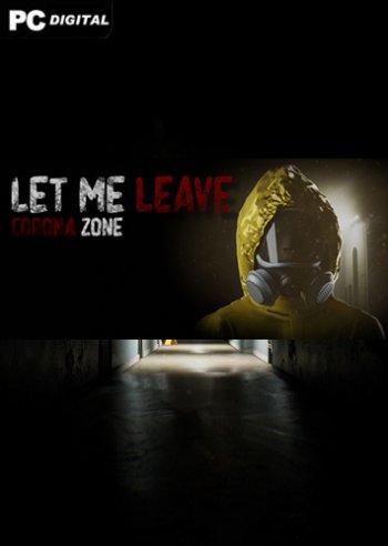 Let me leave corona zone
