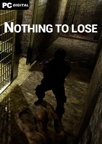 NOTHING TO LOSE