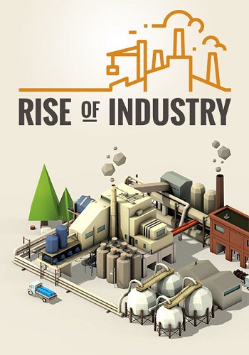 Rise of Industry [v 2.0.0:1410a + DLC] (2019) PC