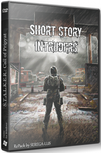 STALKER Short story - Intruders