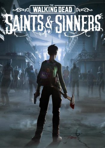 The Walking Dead: Saints & Sinners — jogos de Horror torrent