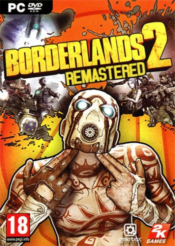 Borderlands 2: Remastered [v 1.8.5 + DLCs] (2019) PC