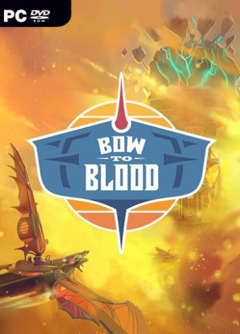 Bow to Blood: Last Captain Standing (2019) PC