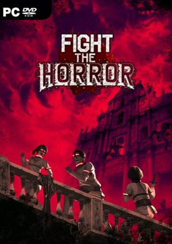 Fight the Horror (2019) PC