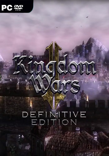 Kingdom Wars 2: Definitive Edition (2019) PC