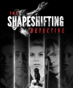 The Shapeshifting Detective (2018) PC