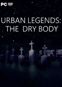 Urban Legends : The Dry Body (2019) PC