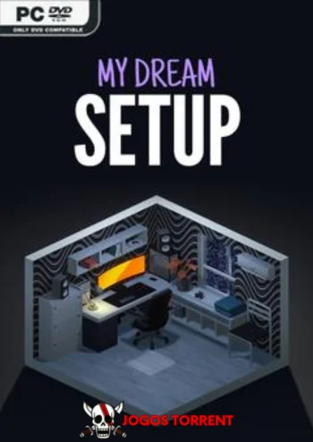 My Dream Setup