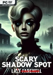 Scary Shadow Spot - Last Farewell
