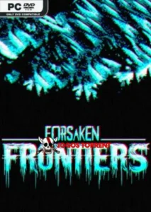 Forsaken Frontiers