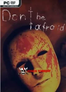 Don't Be Afraid