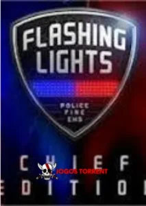 Flashing Lights Chief Edition