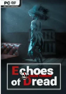 Echoes of Dread