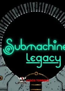 Submachine Legacy