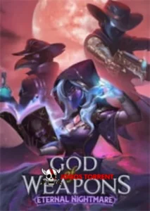 God of Weapons Eternal Nightmare