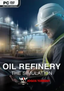 Oil Refinery The Simulation