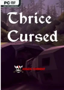 Thrice Cursed