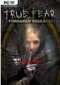 True Fear Forsaken Souls Part 3