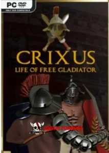 CRIXUS Life of free Gladiator