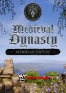 Medieval Dynasty - Echoes of Nature