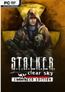 S.T.A.L.K.E.R. Clear Sky - Enhanced Edition
