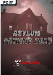 Asylum Patient Zero