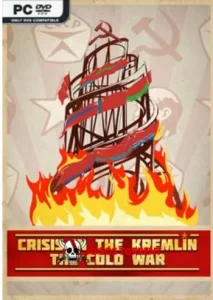 Crisis in the Kremlin The Cold War