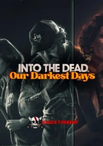 Into the Dead Our Darkest Days
