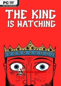The King is Watching