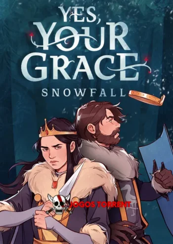 Yes, Your Grace 2 Snowfall