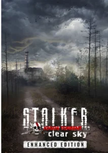 S.T.A.L.K.E.R. Clear Sky - Enhanced Edition