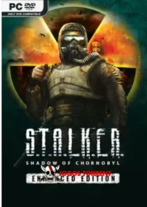 S.T.A.L.K.E.R. Shadow of Chornobyl - Enhanced Edition