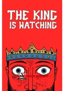 The King is Watching
