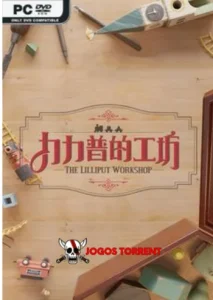 The Lilliput Workshop
