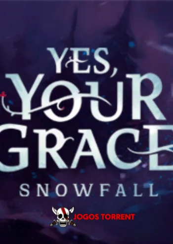 Yes Your Grace Snowfall V1.0.10818