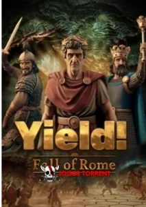 Yield! Fall of Rome