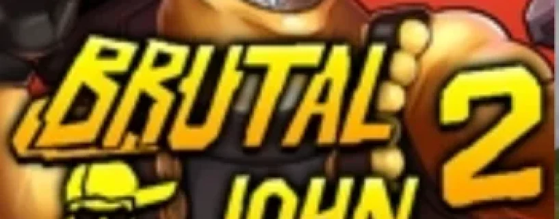 Baixe BRUTAL JOHN 2 V1.2 (2025) PT-BR