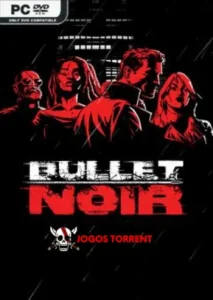 Bullet Noir