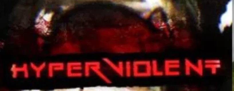 Baixe HYPERVIOLENT (2025) PT-BR