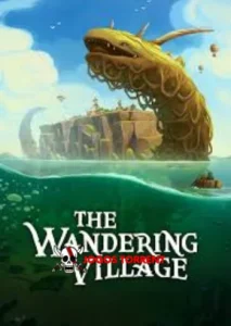 The Wandering Village