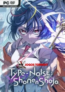 Type-NOISE Shonen Shojo
