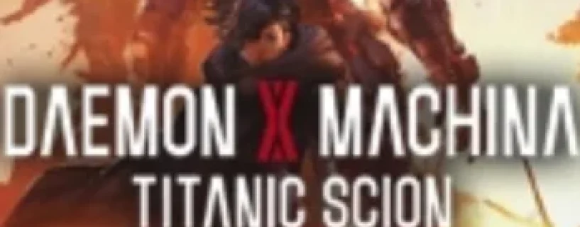 Baixe Daemon X Machina Titanic Scion V1.1.0 (2025) PT-BR