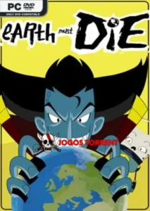 Earth Must Die