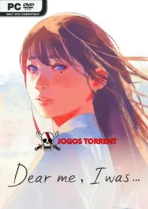 Dear me I was