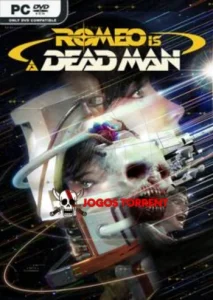 ROMEO IS A DEAD MAN
