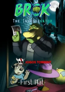 BROK the InvestiGator - First Hat