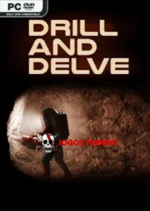 Drill and Delve