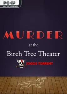 Murder at the Birch Tree Theater