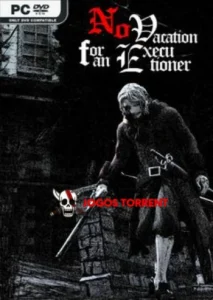 _No Vacation for an Executioner