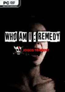 _Who am I Remedy